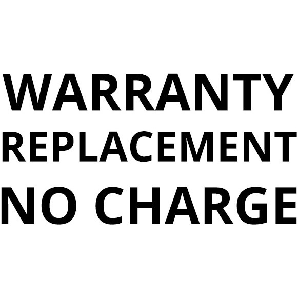 Warranty Replacement no charge